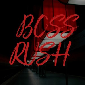 收聽素直的BOSS RUSH歌詞歌曲