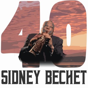 Sidney Bechet的專輯40 Hits of Sidney Bechet
