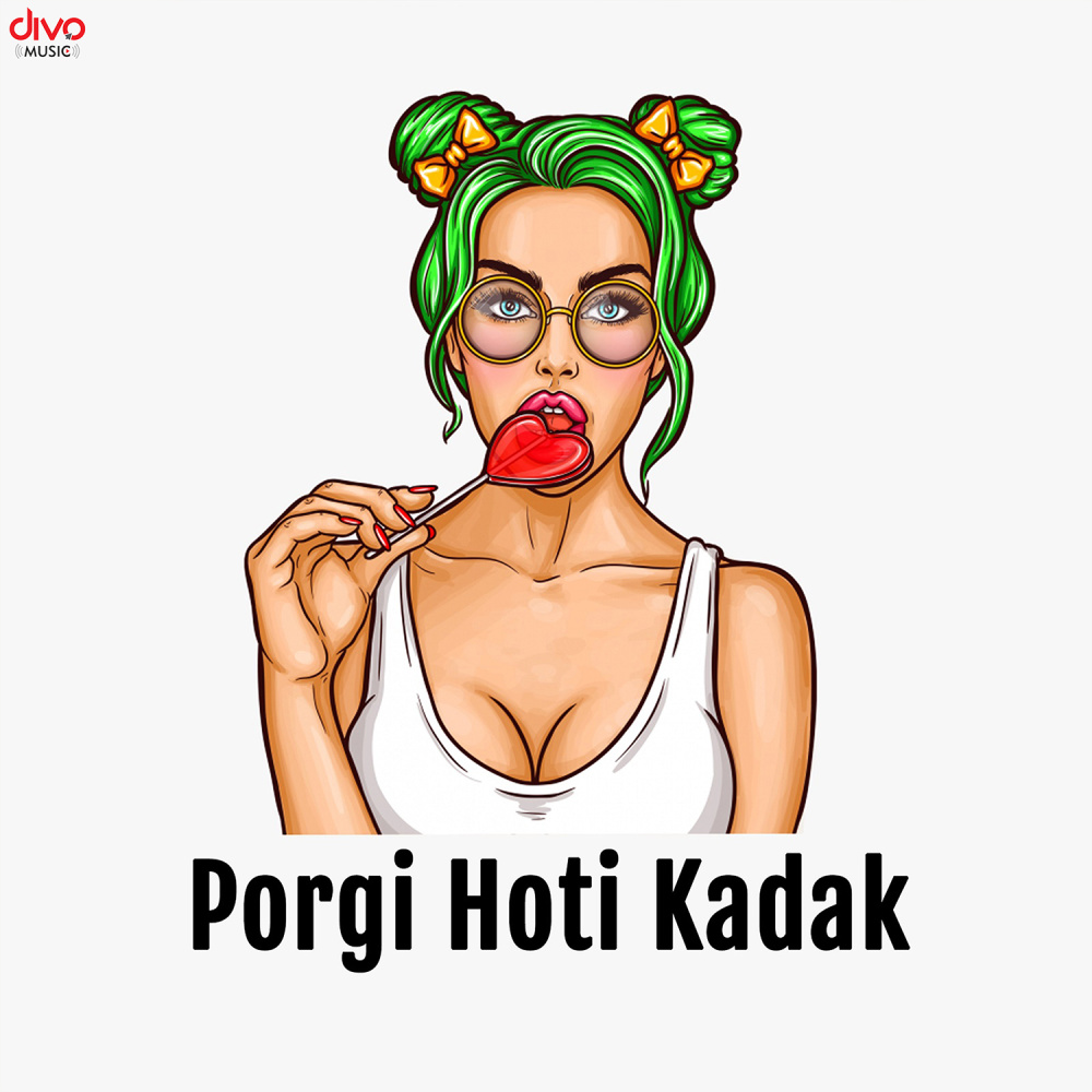 Porgi Hoti Kadak