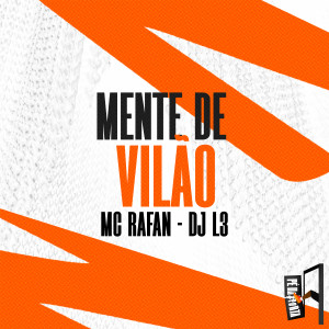 收聽MC Rafan的Mente De Vilão歌詞歌曲