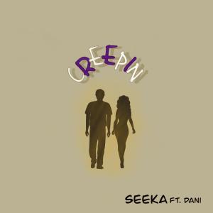 Album Creepin (feat. DANI) oleh Seeka