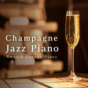 收聽Smooth Lounge Piano的Caviar and Champers歌詞歌曲