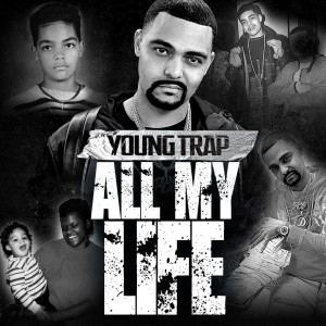 Young Trap的專輯All My Life (Explicit)