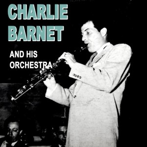 收听Charlie Barnet & His Orchestra的Fair And Warmer歌词歌曲