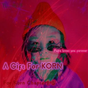 Album A Gift For KORN from TL赵沛