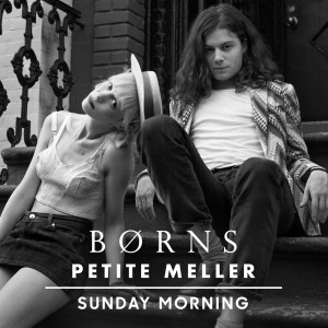 ดาวน์โหลดและฟังเพลง Sunday Morning พร้อมเนื้อเพลงจาก BØRNS