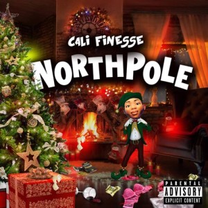 Listen to North Pole (Explicit) song with lyrics from Cali Finesse