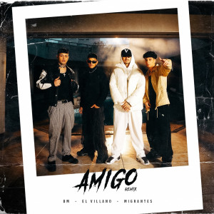 Migrantes的專輯Amigo Remix