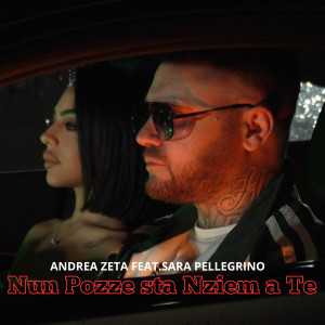 Listen to Nun pozze sta nziem a te song with lyrics from Andrea Zeta