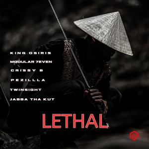 收聽Modular 7even的Lethal (feat. King Osiris, Crissy B, Pezilla, Twinsight & Jabba Tha Kut|Explicit)歌詞歌曲
