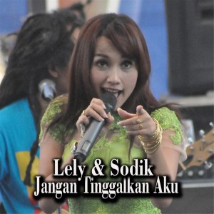 Dengarkan Jangan Tinggalkan Aku (Explicit) lagu dari Lely dengan lirik