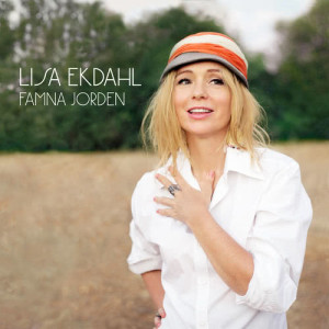 ดาวน์โหลดและฟังเพลง Famna jorden (Single Version) พร้อมเนื้อเพลงจาก Lisa Ekdahl