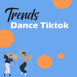 Dengarkan Trends Dance Tiktok lagu dari Tendencias dengan lirik