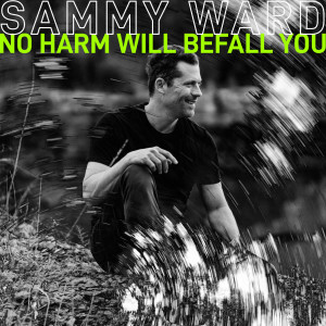 No Harm Will Befall You dari Sammy Ward