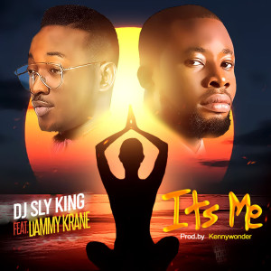 ดาวน์โหลดและฟังเพลง Its Me พร้อมเนื้อเพลงจาก DJ SLY
