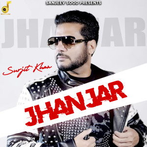 Listen to Jhanjar song with lyrics from Surjit Khan