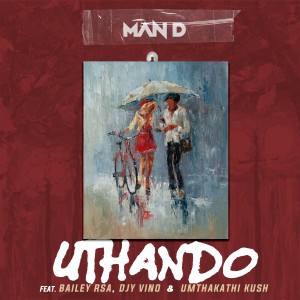 收聽Man D的Uthando歌詞歌曲