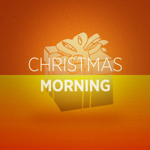 Various Artists的專輯Christmas Morning