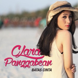 Listen to Batas Cinta song with lyrics from Clara Panggabean