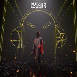 Album Louder from R3SPAWN
