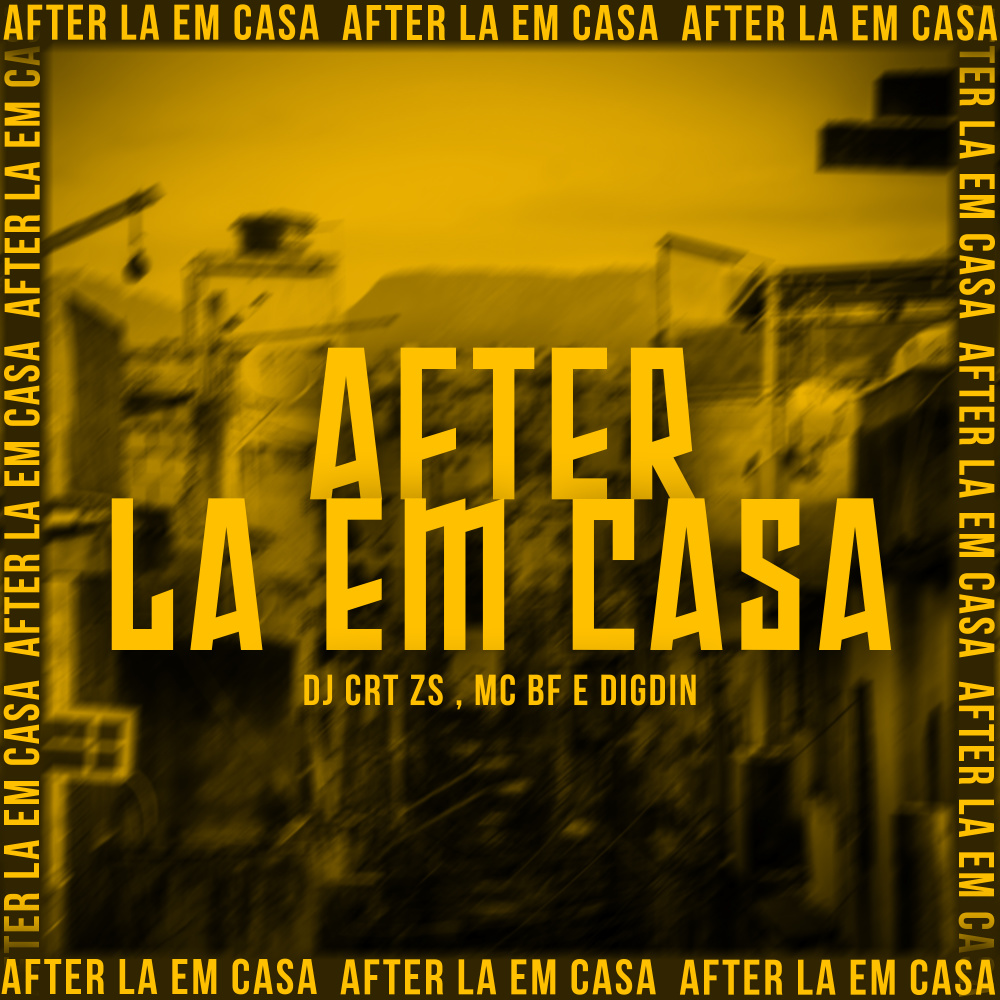 After Lá em Casa (Explicit)