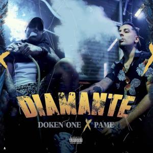 ดาวน์โหลดและฟังเพลง DIAMANTE (feat. PAME) พร้อมเนื้อเพลงจาก DOKEN ONE