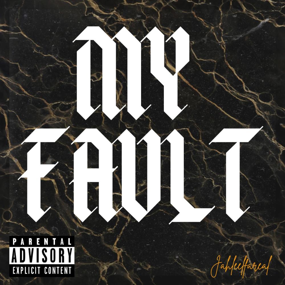 My Fault (Explicit)