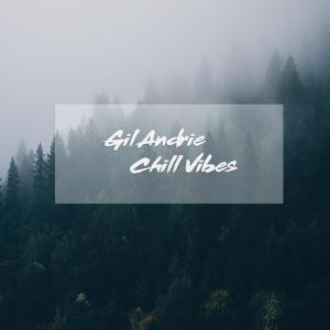 Album Chill Vibes oleh Gil Andrie
