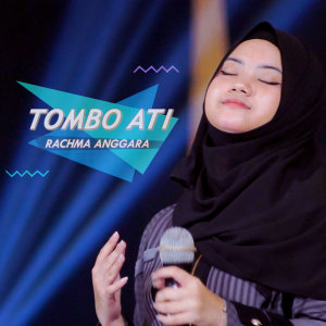 Listen to TOMBO ATI song with lyrics from Rachma Anggara