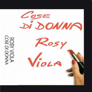 Listen to Dove sarai song with lyrics from Rosy Viola