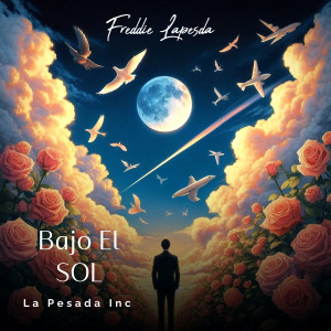 收聽freddie la pesada的Bajo EL SOL歌詞歌曲