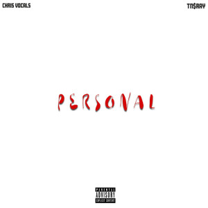 收聽Chris Vocals的Personal (Explicit)歌詞歌曲