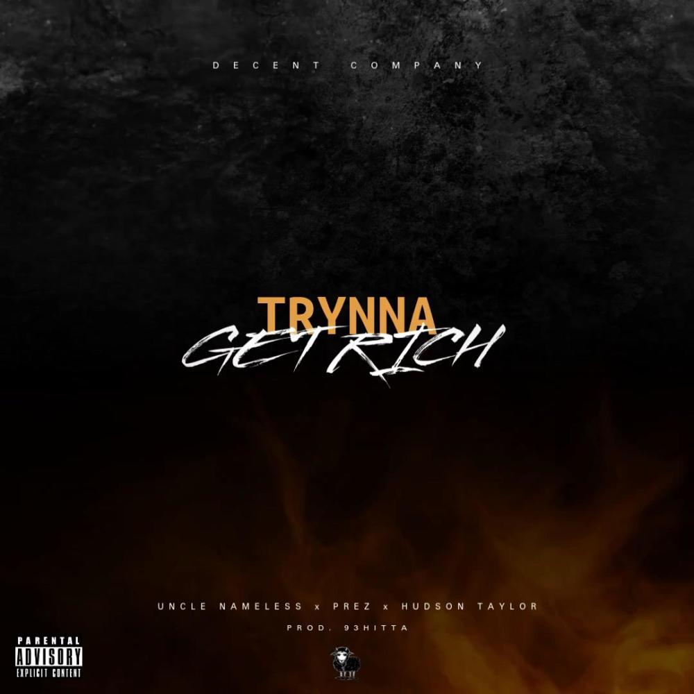 Trynna Get Rich (feat. 93Hitta) (Explicit)
