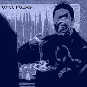 The Team的專輯UNCUT GEMS (Explicit)