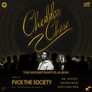 Listen to Fvck The Society [CHEDDAR CHASE] (Explicit) song with lyrics from SmokeTripn