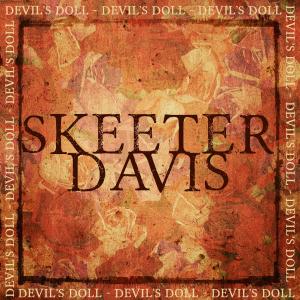 收聽Skeeter Davis的Just When I Needed You歌詞歌曲