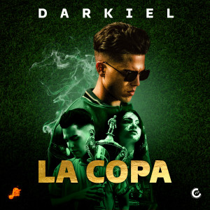 收聽Darkiel的La Copa歌詞歌曲