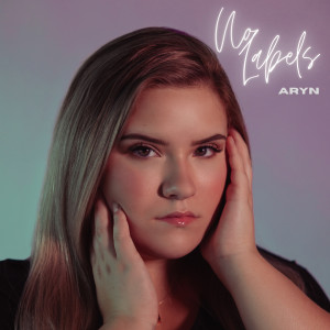Album No Labels (Explicit) oleh Aryn