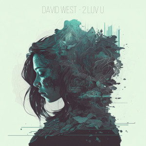 2 Luv U (original) dari David West