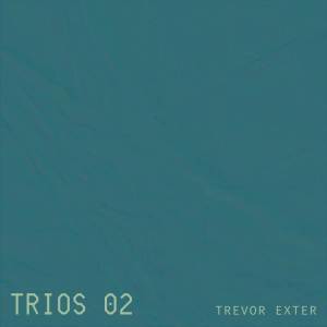 อัลบัม Trios 02 ศิลปิน Trevor Exter
