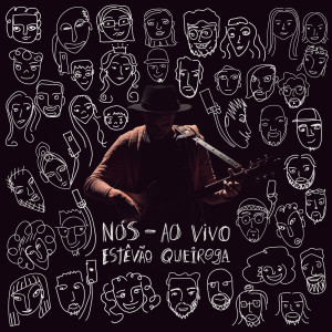 ดาวน์โหลดและฟังเพลง Nós (Ao Vivo) พร้อมเนื้อเพลงจาก Estêvão Queiroga