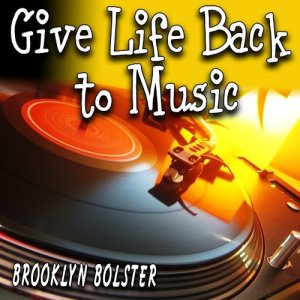ดาวน์โหลดและฟังเพลง Give Life Back to Music พร้อมเนื้อเพลงจาก Brooklyn Bolster