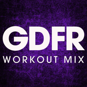 收聽Power Music Workout的Gdfr (Extended Workout Mix)歌詞歌曲