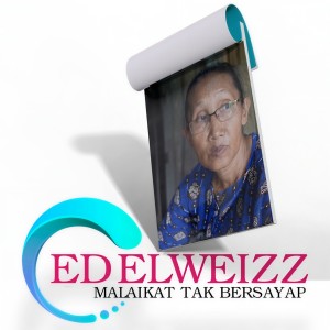 Dengarkan Malaikat Tak Bersayap lagu dari Edelweizz dengan lirik