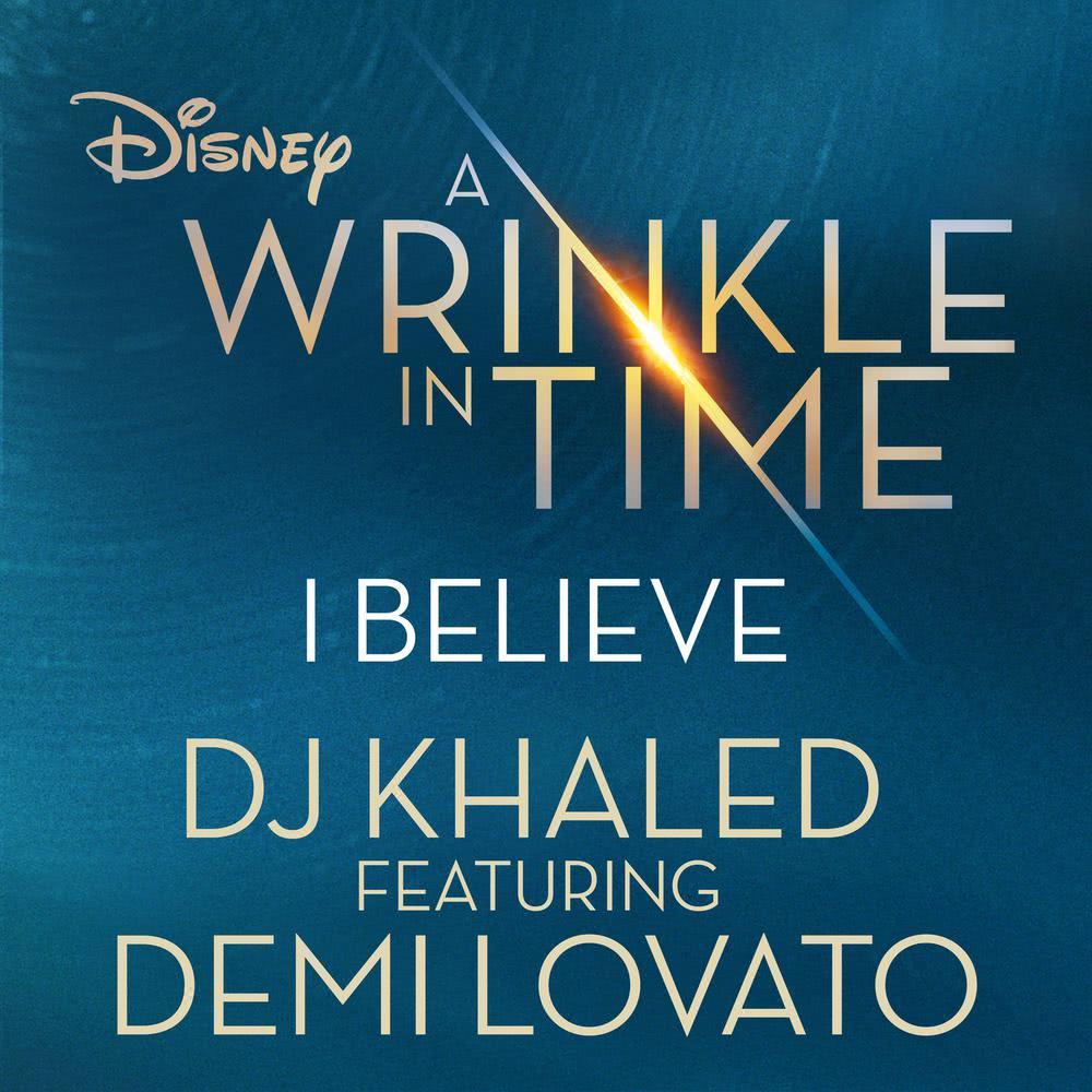 I Believe (As featured in the Walt Disney Pictures' "A WRINKLE IN TIME")