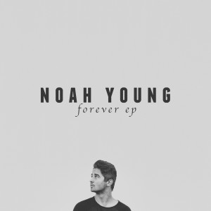 Album Forever EP oleh Noah Young