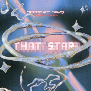 收听Jeeno的That star (Explicit)歌词歌曲