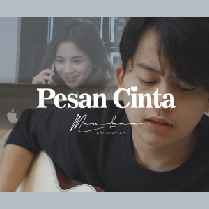 Dengarkan Pesan Cinta lagu dari Maulana Ardiansyah dengan lirik