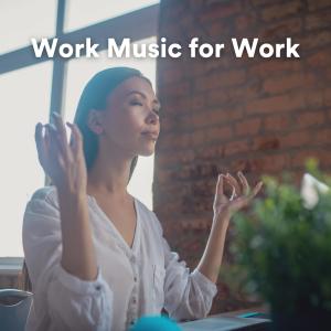 Listen to Work Music for Work, Pt. 7 song with lyrics from Work Music