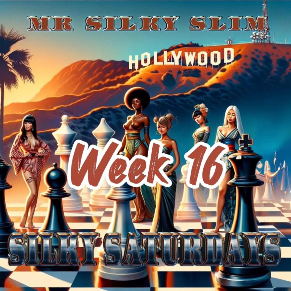 Silky Saturdays week 16 (Explicit)